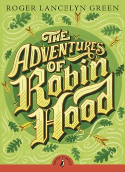 Adventures Of Robin Hood  P/B by Roger Lancelyn Green