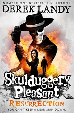Skulduggery Pleaseant Resurrection P/B by Derek Landy