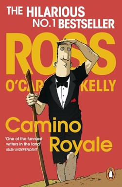 Camino Royale P/B by Ross O'Carroll-Kelly