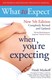 What to expect when you're expecting by Heidi Eisenberg Murkoff