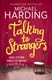 Talking To Strangers P/B by Michael P. Harding