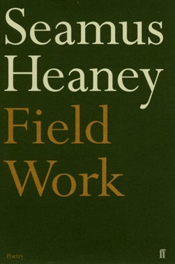 Field Work P/B by Seamus Heaney