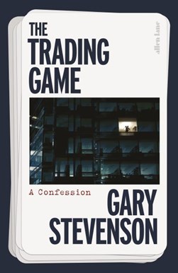 The trading game by Gary Stevenson