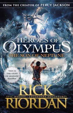 The son of Neptune by Rick Riordan