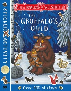 The Gruffalo's Child Sticker Book by Julia Donaldson