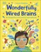 Wonderfully wired brains by Louise Gooding