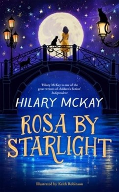 Rosa by starlight by Hilary McKay