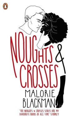 Noughts & Crosses (Book 1) P/B by Malorie Blackman