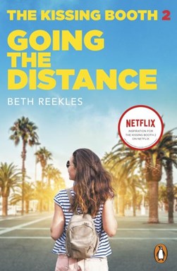 Kissing Booth 2 Going the Distance P/B by Beth Reekles