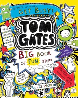 Tom Gates Big Book of Fun Stuff P/B by Liz Pichon