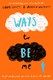 Ways to be me by Libby Scott