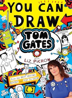 Draw Like Tom Gates With Liz Pichon P/B by Liz Pichon
