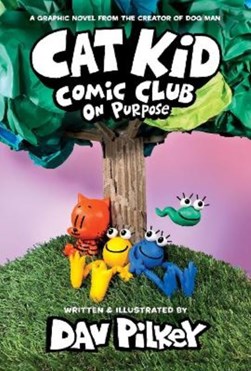 Cat Kid Comic Club 3 On Purpose P/B by Dav Pilkey