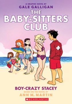 Babysitters Club Graphic Novel 7 Boy-Crazy Stacey P/B by Gale Galligan
