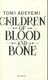 Children Of Blood And Bone P/B by Tomi Adeyemi