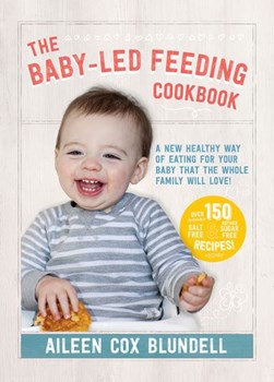 Baby Led Feeding H/B by Aileen Cox Blundell