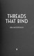 Threads that bind by Kika Hatzopoulou