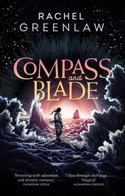 Compass And Blade TPB by Rachel Greenlaw