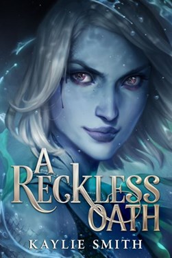 Witchs Dice 2 A Reckless Oath H/B by Kaylie Smith