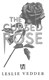 The cursed rose by Leslie Vedder