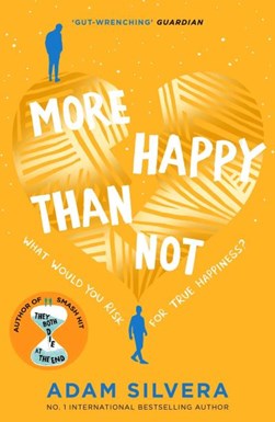 More Happy Than Not P/B by Adam Silvera