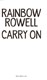 Carry On P/B by Rainbow Rowell