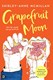 Grapefruit moon by Shirley-Anne McMillan
