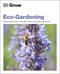 Grow Eco-Gardening P/B by Zia Allaway