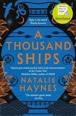 A Thousand Ships P/B by Natalie Haynes