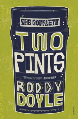 The complete two pints by Roddy Doyle