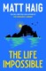 The life impossible by Matt Haig