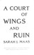A Court of Wings and Ruin P/B by Sarah J. Maas