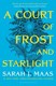 A Court of Frost and Starlight P/B by Sarah J. Maas