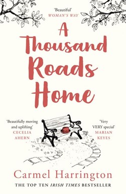 A Thousand Roads Home P/B by Carmel Harrington
