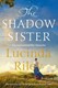Shadow Sister P/B by Lucinda Riley