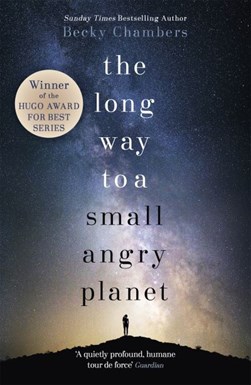 Long Way to a Small  Angry Planet  P/B by Becky Chambers