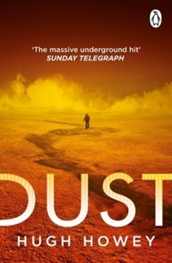 Dust Silo Trilogy 3 by Hugh Howey