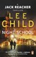 Night School P/B by Lee Child