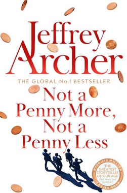 Not A Penny More Not A Penny Less P/B by Jeffrey Archer
