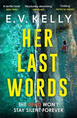 Her Last Words P/B by E. V. Kelly
