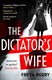 Dictators Wife P/B by Freya Berry