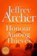 Honour Among Thieves P/B by Jeffrey Archer