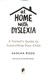 At home with dyslexia by Sascha Roos