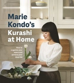 Maria Kondo's kurashi at home by Marie Kondo