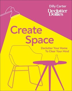 Create space by Dilly Carter