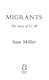 Migrants by Sam Miller
