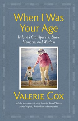 When I was your age by Valerie Cox