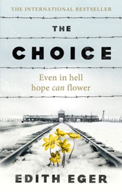 Choice P/B by Edith Eva Eger