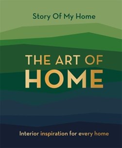 Story Of My Home The Art of Home H/B by Joanne Hardcastle