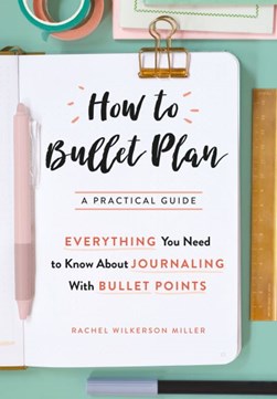 How To Bullet Plan TPB by Rachel Wilkerson Miller